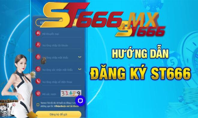 dang-ky-st666-2 Hướng dẫn đăng ký st666 nhanh chóng, chi tiết nhất