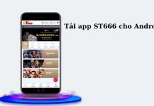 Tải app ST666: Hướng dẫn tải, cài đặt an toàn và nhanh nhất Tải app ST666 cho Android với trải nghiệm mượt mà